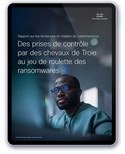 Rapport de Cisco Sur Les Tendances En Matière De Cybermenaces